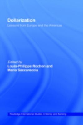 Dollarization : Lessons from Europe for the Americas