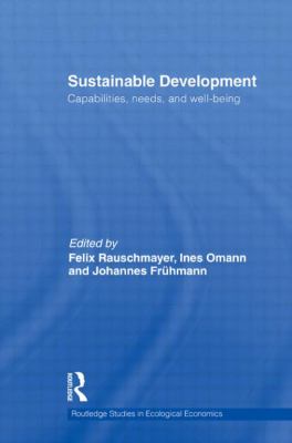 Sustainable Development : Capabilities, Needs, and Well-Being