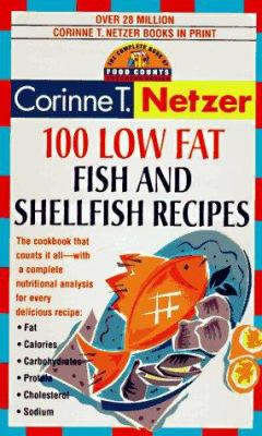 100 Low Fat Fish and Shellfish Recipes