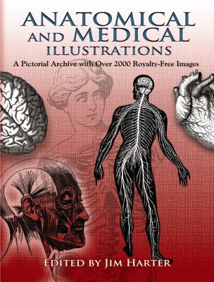 Anatomical and Medical Illustrations : A Pictorial Archive with over 2000 Royalty-Free Images