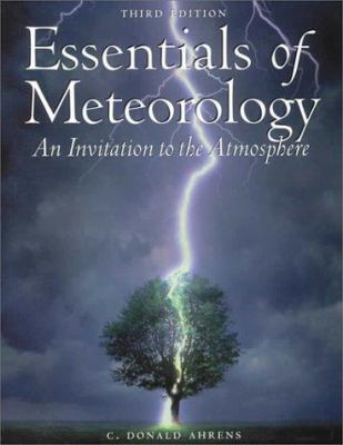 Essentials of Meteorology : An Invitation to the Atmosphere (with Blue Skies, College Edition CD-ROM)