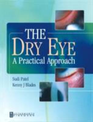 The Dry Eye : A Practical Approach
