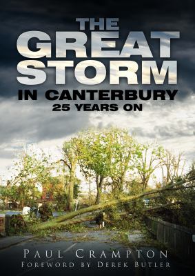 The Great Storm in Canterbury : 25 Years On