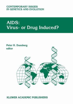 AIDS : Virus or Drug Induced?