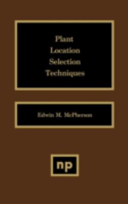 Plant Location Selection Techniques
