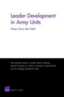 Leader Development in Army Units : Views from the Field