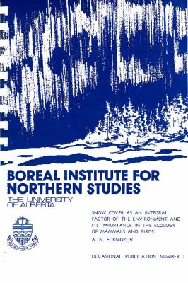 Snow Cover as an Integral Factor of the Environment and Its Importance in the Ecology of Mammals and Birds