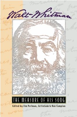 Walt Whitman : The Measure of His Song