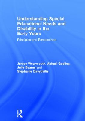 Understanding Special Educational Needs and Disability in the Early Years : Principles and Perspectives