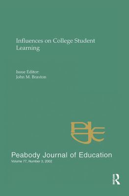 Influences on College Student Learning : Special Issue of Peabody Journal of Education