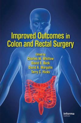 Improved Outcomes in Colon and Rectal Surgery