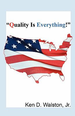 Quality Is Everything!