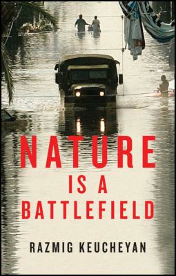 Nature Is a Battlefield : Towards a Political Ecology