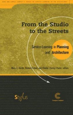 From the Studio to the Streets : Service-Learning in Planning and Architecture