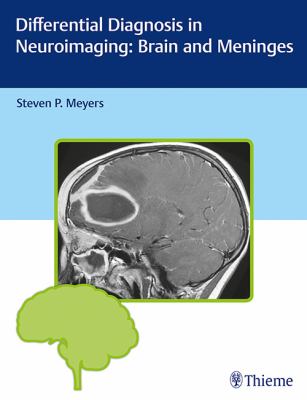 Differential Diagnosis in Neuroimaging : Brain and Meninges