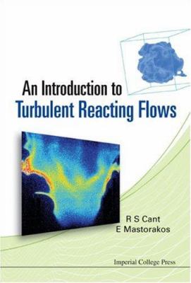 An Introduction to Turbulent Reacting...