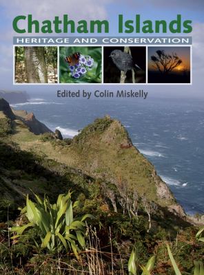 The Chatham Islands : Heritage and Conservation
