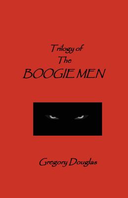 The Trilogy of the Boogie Men