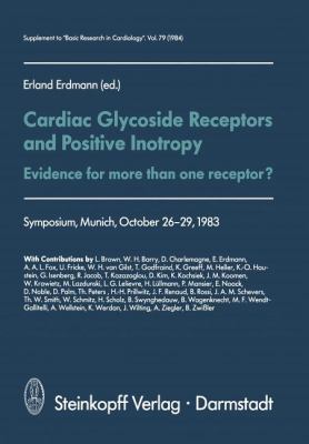 Cardiac Glycoside Receptors and Positive Inotropy : Evidence for More Than One Receptor? - Symposium, Munich, October 26-29 1983