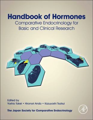 Handbook of Hormones : Comparative Endocrinology for Basic and Clinical Research