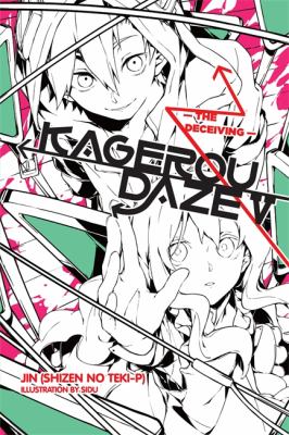 Kagerou Daze, Vol. 5 (light Novel) : The Deceiving