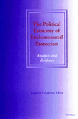 The Political Economy of Environmental Protection : Analysis and Evidence