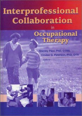 Interprofessional Collaboration in Occupational Therapy