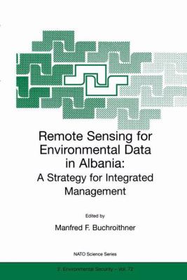 Remote Sensing for Environmental Data in Albania : A Strategy for Integrated Management