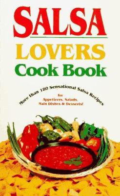 Salsa Lover's Cook Book
