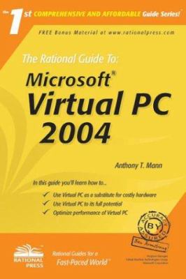 The Rational Guide to Microsoft Virtual PC 2004
