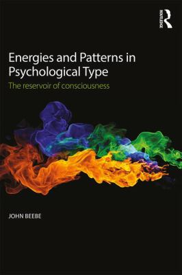 Energies and Patterns in Psychological Type : The Reservoir of Consciousness