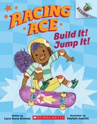 Build It! Jump It!: an Acorn Book (Racing Ace #2)