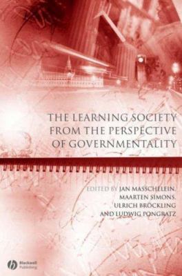The Learning Society from the Perspective of Governmentality