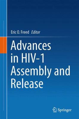 Advances in HIV-1 Assembly and Release