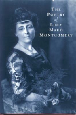 The Poetry of Lucy Maud Montgomery