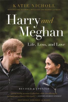 Harry and Meghan : Life, Loss, and Love