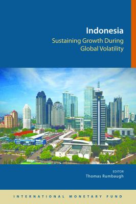 Indonesia : Sustaining growth during global Volatility