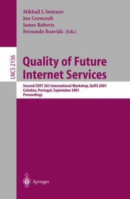Quality of Future Internet Services : Second Cost 263 International Workshop, Qofis 2001, Coimbra, Portugal, September 2001, Proceedings