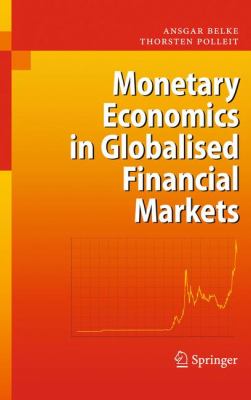 Monetary Economics in Globalised Financial Markets