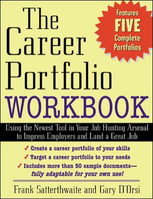 The Career Portfolio Workbook : Impress Employers Not Employees