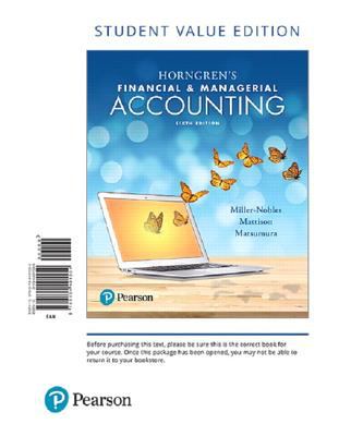 Horngren's Financial and Managerial Accounting, Student Value Edition
