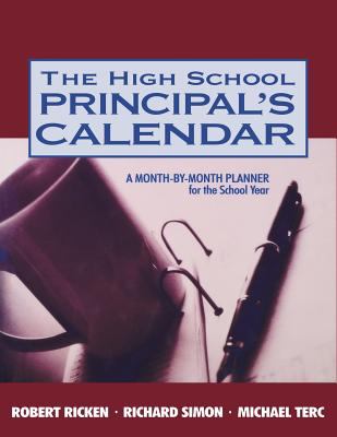 The High School Principal′s Calendar : A Month-By-Month Planner for the School Year