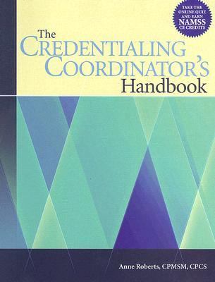 The Credentialing Coordinator's Handbook