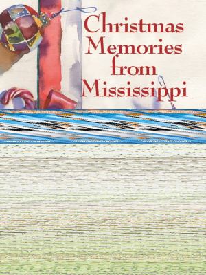 Christmas Memories from Mississippi