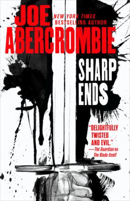 Sharp Ends : Stories from the World of the First Law