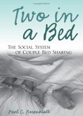 Two in a Bed : The Social System of Couple Bed Sharing