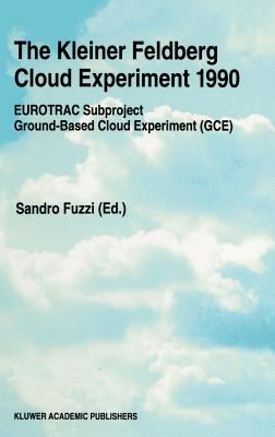 The Kleiner Feldberg Cloud Experiment, 1990 : Eurotrac Subproject Ground-Based Cloud Experiment (GCE)