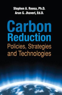 Carbon Reduction : Policies, Strategies and Technologies