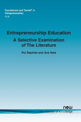 Entrepreneurship Education : A Selective Examination of the Literature