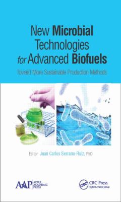 New Microbial Technologies for Advanced Biofuels : Toward More Sustainable Production Methods